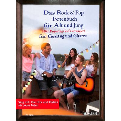 Das Rock + Pop Fetenbuch für Alt und Jung | 100 Popsongs leicht arrangiert