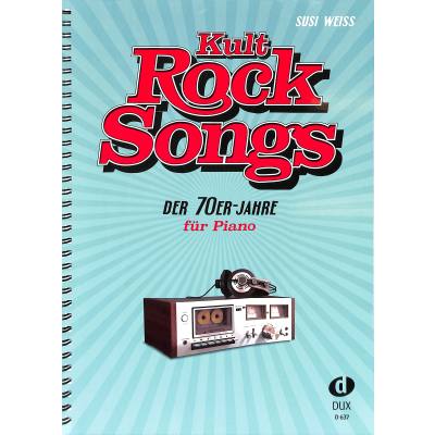 Kult Rocksongs der 70er Jahre: