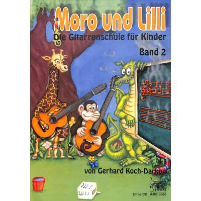 Moro und Lilli Band 2 Gitarrenschule