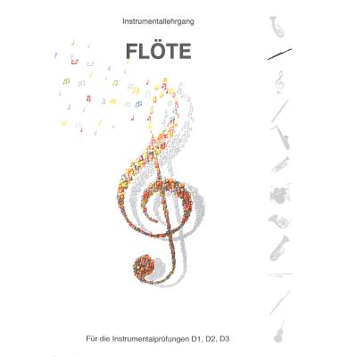 Instrumentallehrgang Flöte D1 D2 D3 - erste Fassung 1997