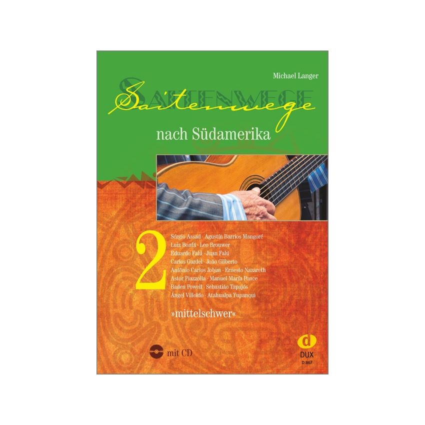 Saitenwege nach Südamerika 2