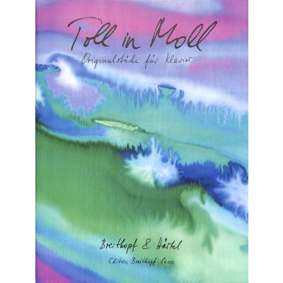 Toll in Moll 24 Originalstücke