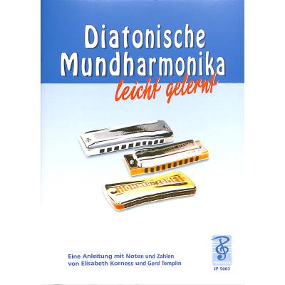Diatonische Mundharmonika leicht gelernt