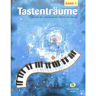 Anne Terzibaschitsch - Tastenträume 1