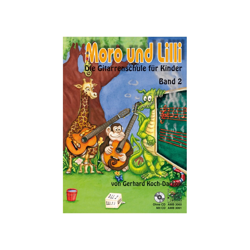 Moro und Lilli Band 2 Gitarrenschule