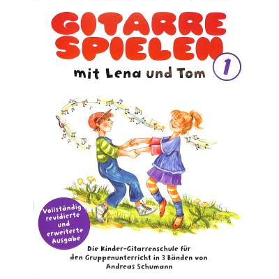 Gitarre spielen mit Lena und Tom Band 1