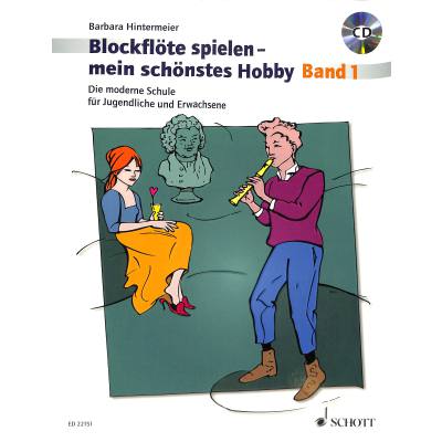 Blockflöte spielen - mein schönstes Hobby Band 1 (+CD)