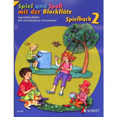 Spiel und Spaß mit der Blockflöte Band 2