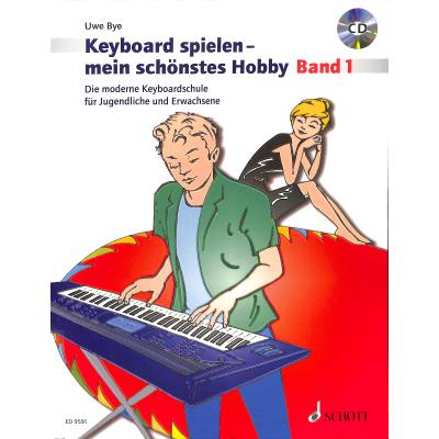 Keyboard spielen - mein schönstes Hobby Band 1 (+CD)
