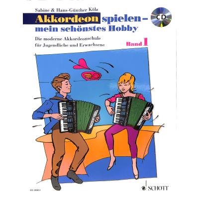 Akkordeon spielen - mein schönstes Hobby Band 1 (+CD)