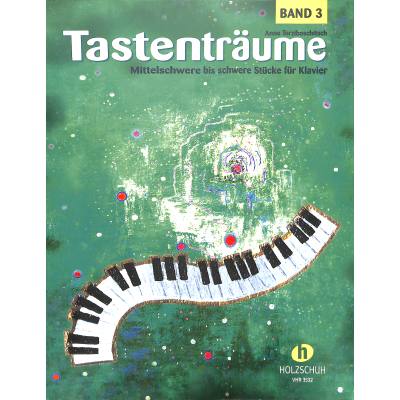 Anne Terzibaschitsch - Tastenträume 3
