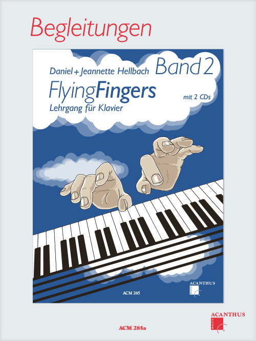 Flying Fingers 2 - Begleitungen 4händig