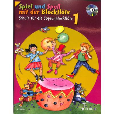 Spiel und Spaß mit der Blockflöte Band 1 - Schule (+CD)